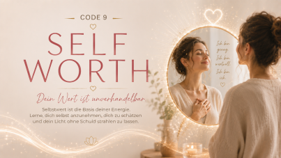 Moments of Energy - Energy Code 9 - SELF WORTH