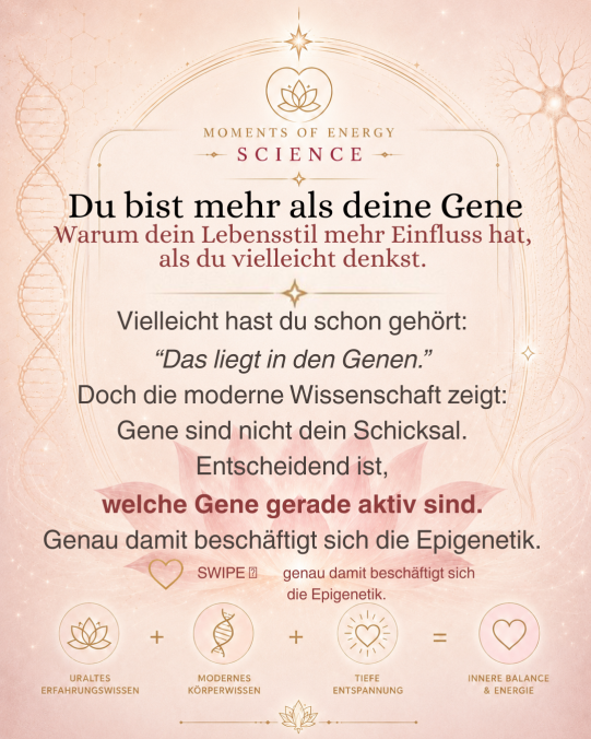 Du bist mehr als deine Gene – Epigenetik einfach erklärt | Moments of Energy